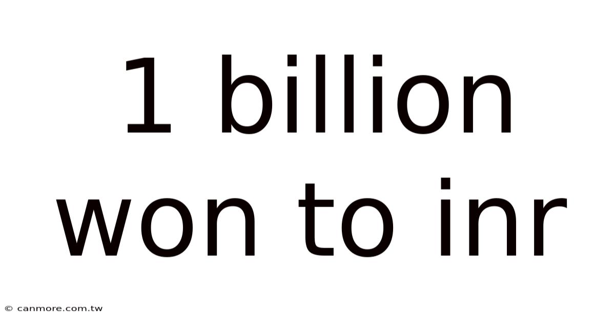 1 Billion Won To Inr