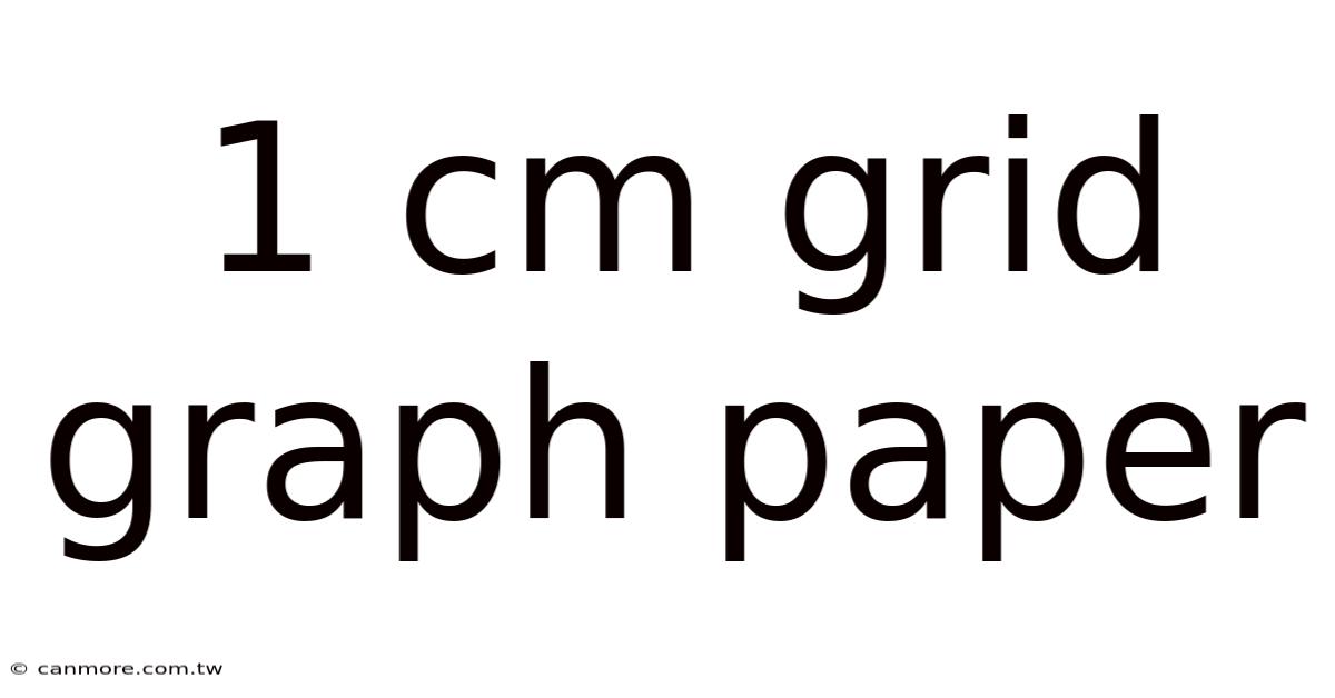 1 Cm Grid Graph Paper