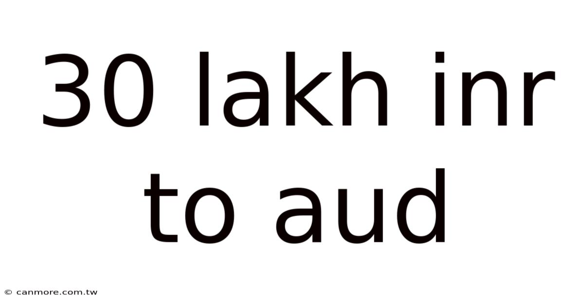 30 Lakh Inr To Aud