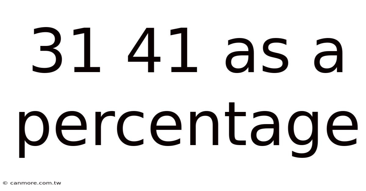 31 41 As A Percentage