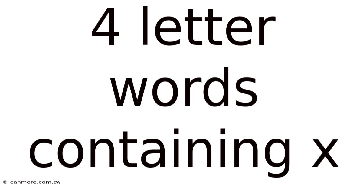 4 Letter Words Containing X