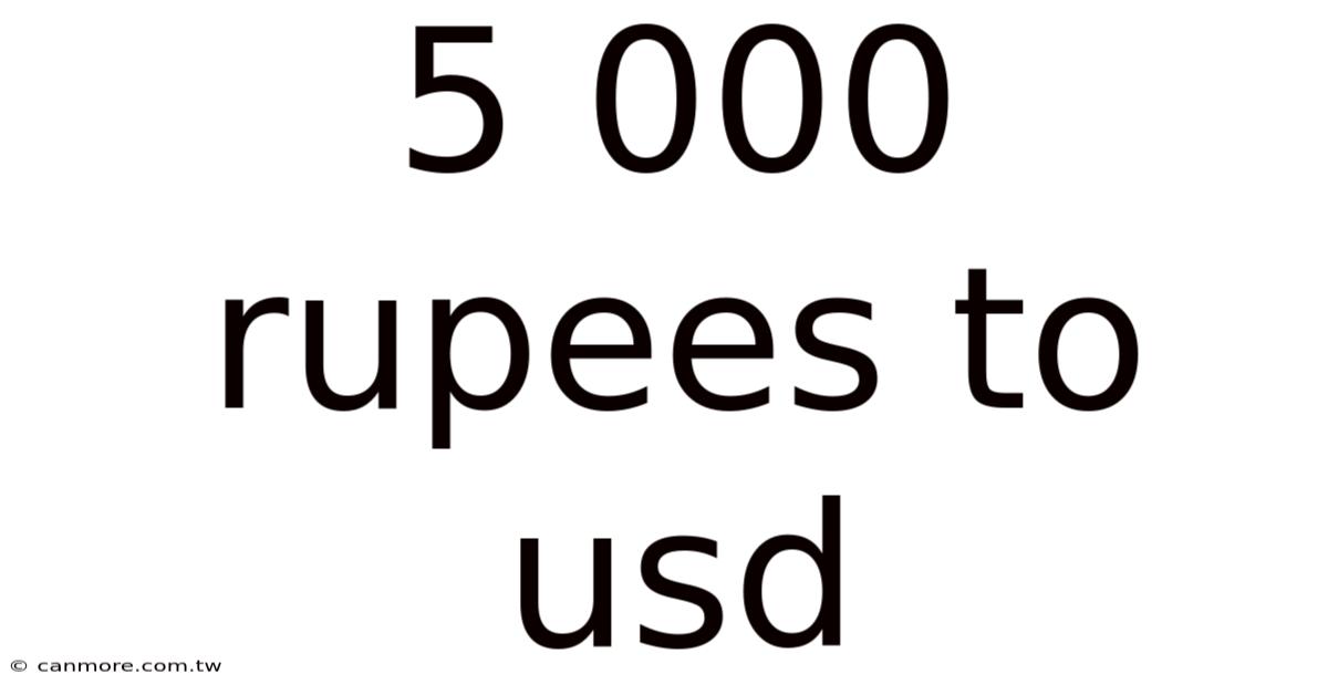 5 000 Rupees To Usd