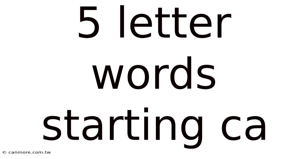 5 Letter Words Starting Ca
