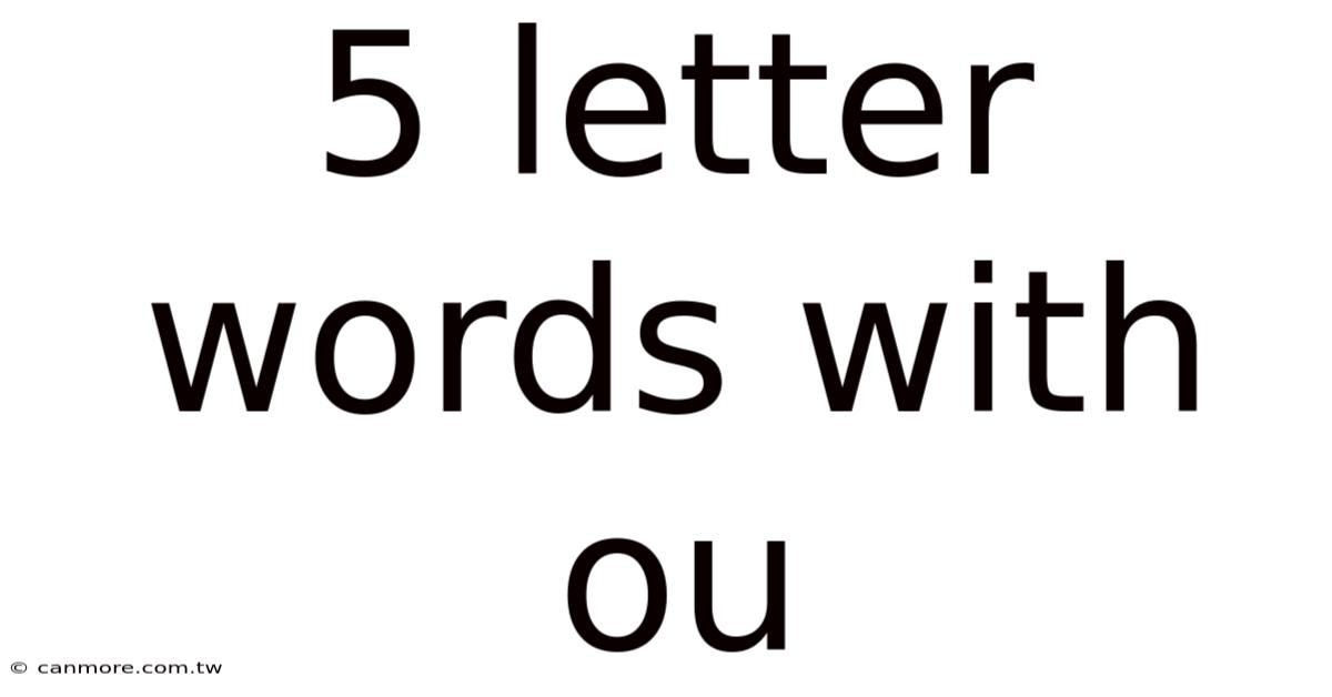 5 Letter Words With Ou