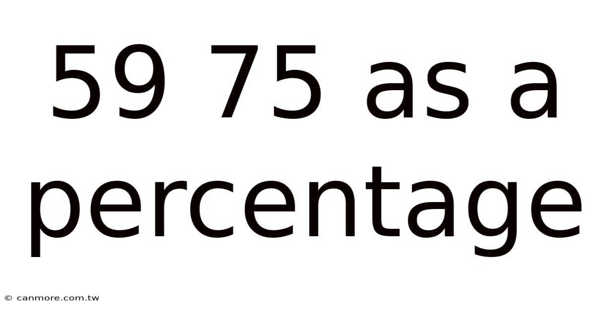 59 75 As A Percentage