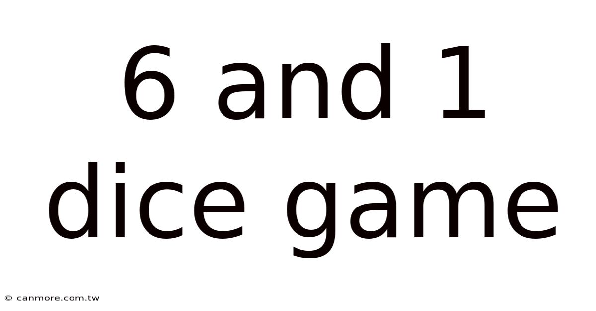 6 And 1 Dice Game