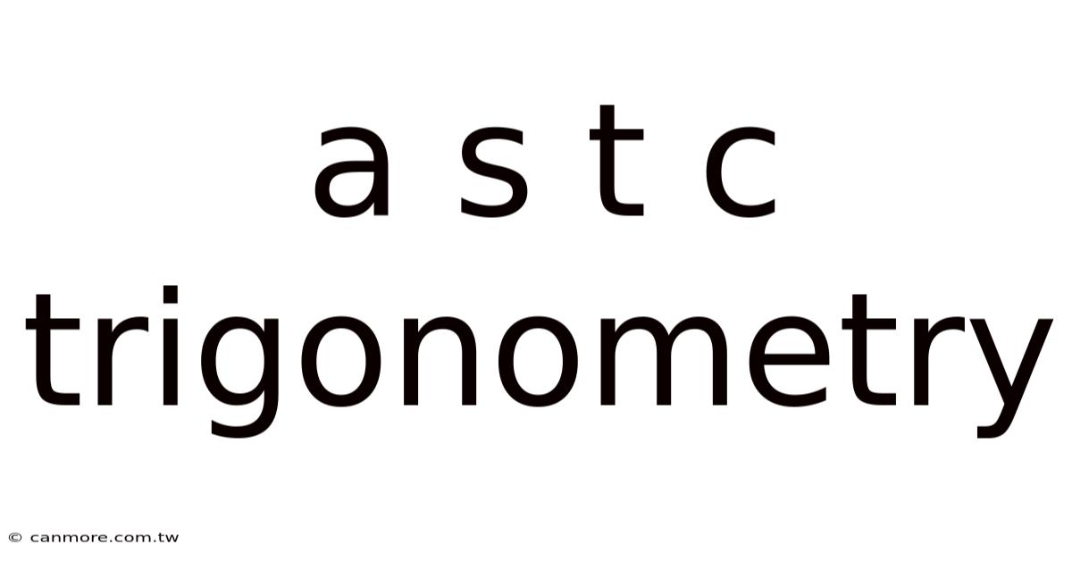 A S T C Trigonometry