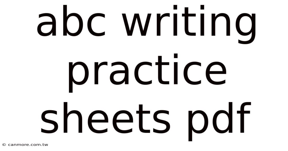 Abc Writing Practice Sheets Pdf