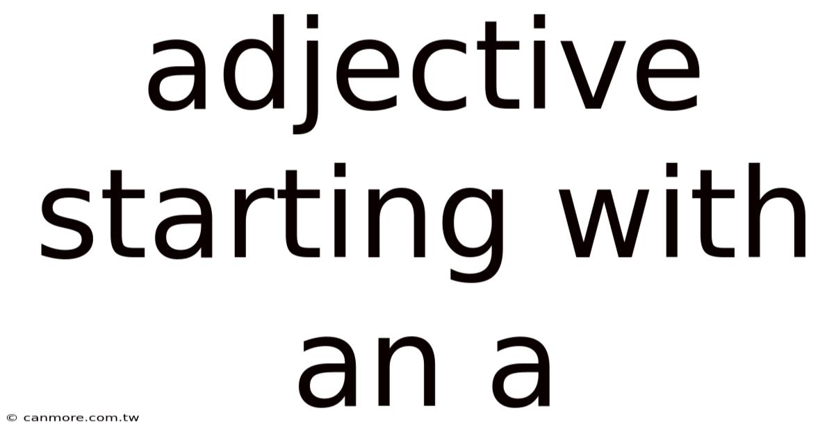 Adjective Starting With An A