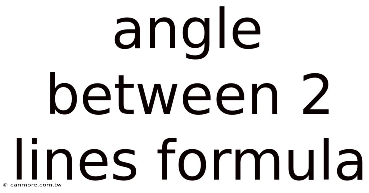 Angle Between 2 Lines Formula