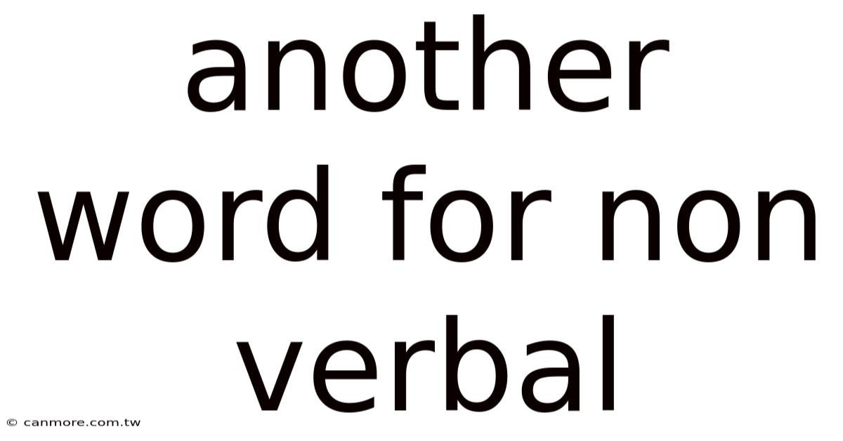 Another Word For Non Verbal