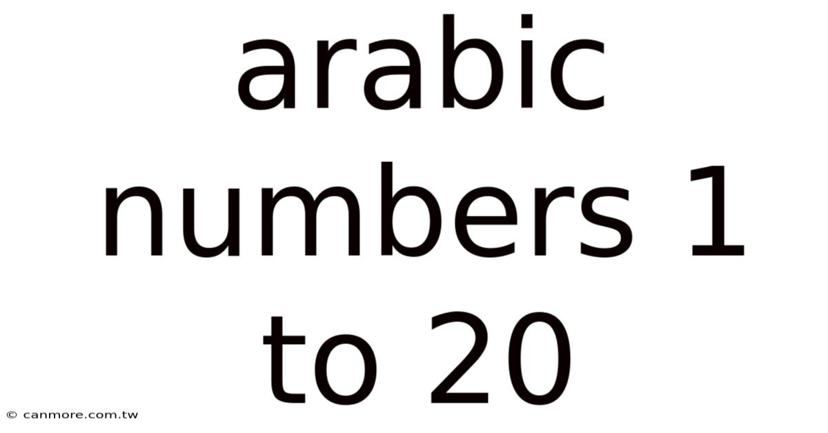 Arabic Numbers 1 To 20