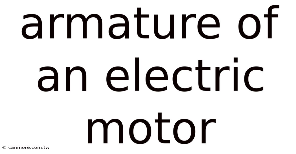 Armature Of An Electric Motor