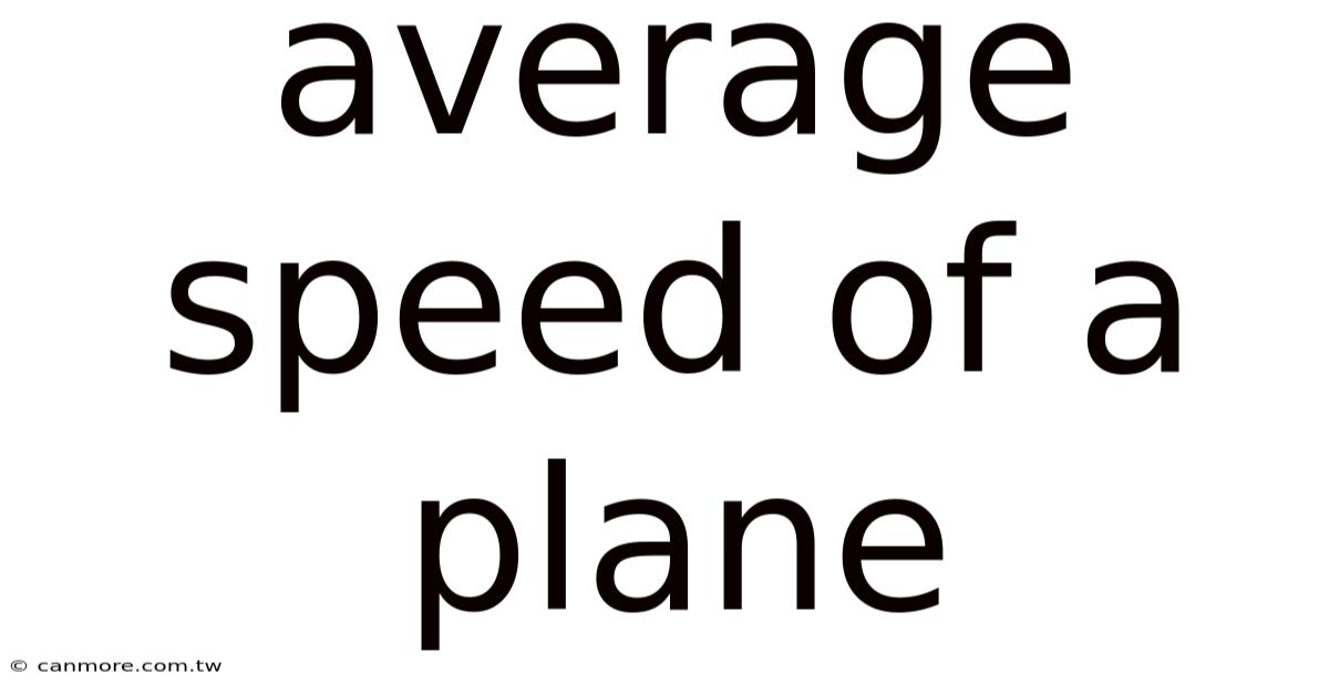 Average Speed Of A Plane