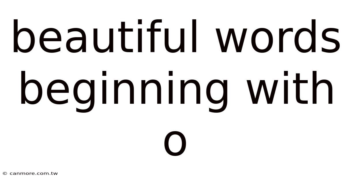 Beautiful Words Beginning With O