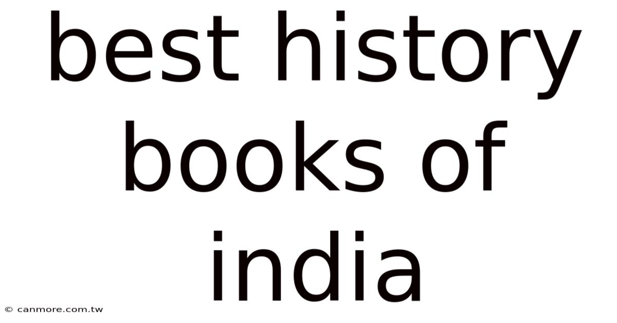 Best History Books Of India