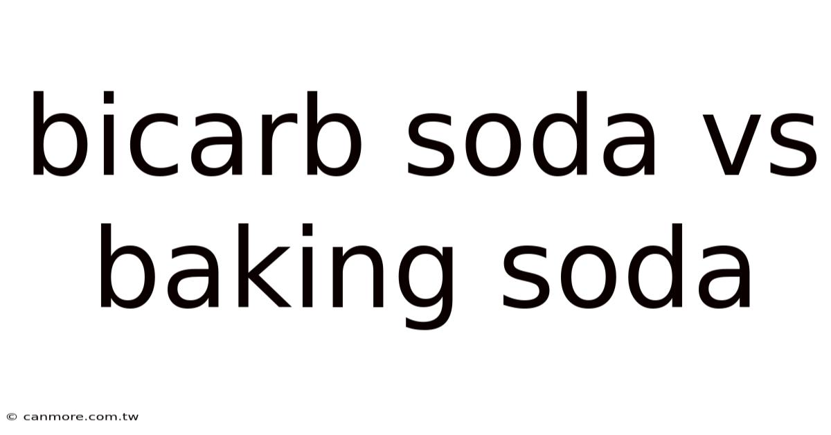 Bicarb Soda Vs Baking Soda