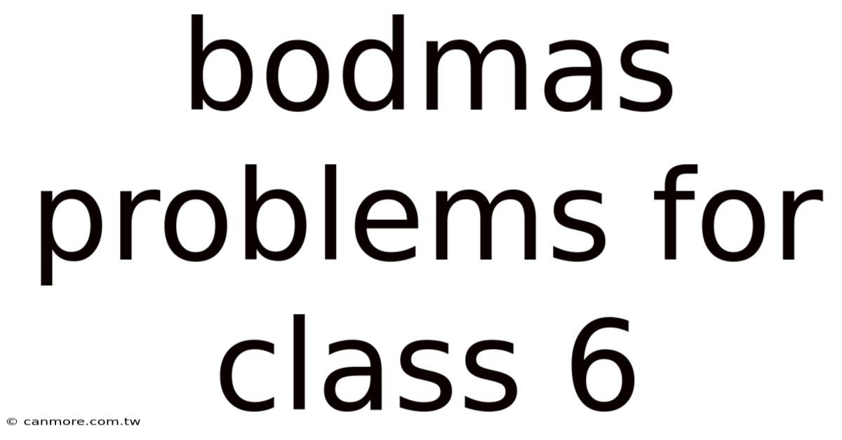 Bodmas Problems For Class 6