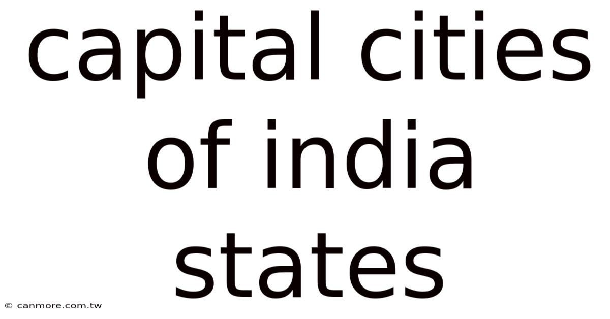 Capital Cities Of India States