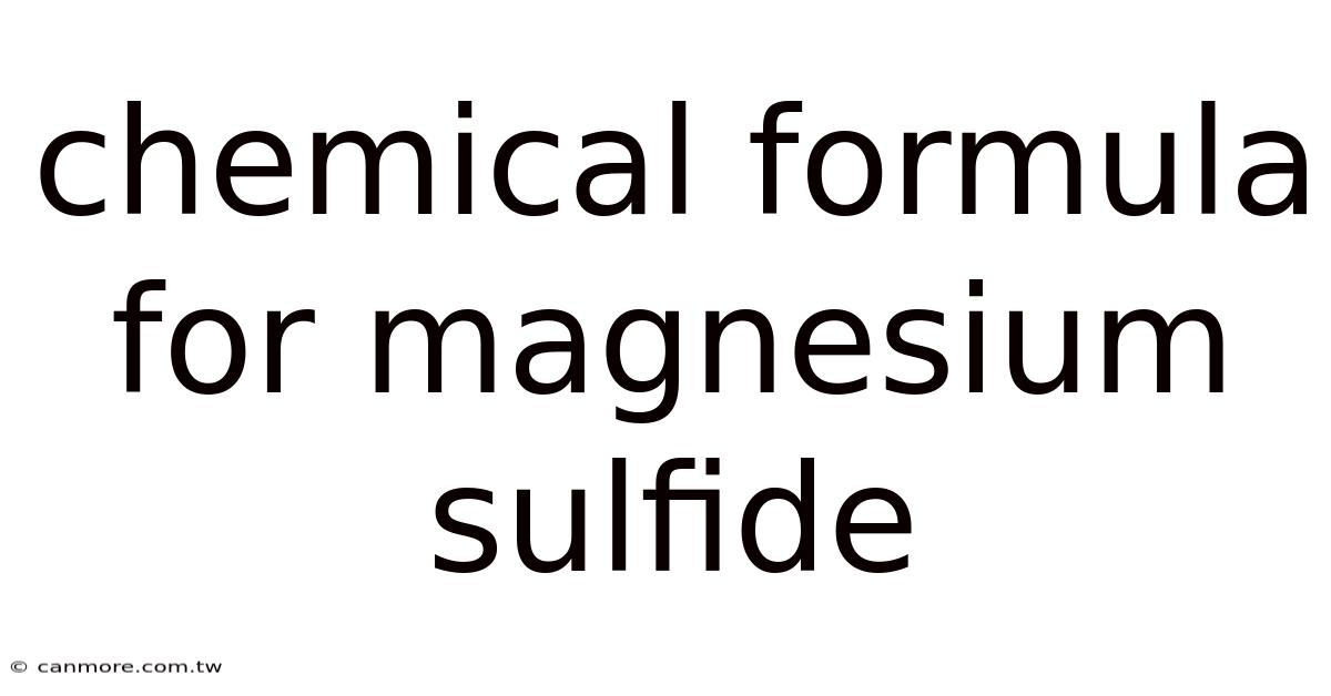 Chemical Formula For Magnesium Sulfide