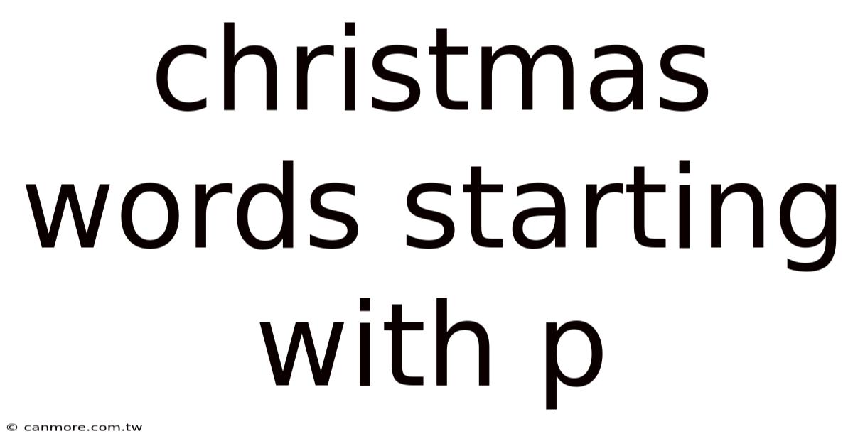Christmas Words Starting With P