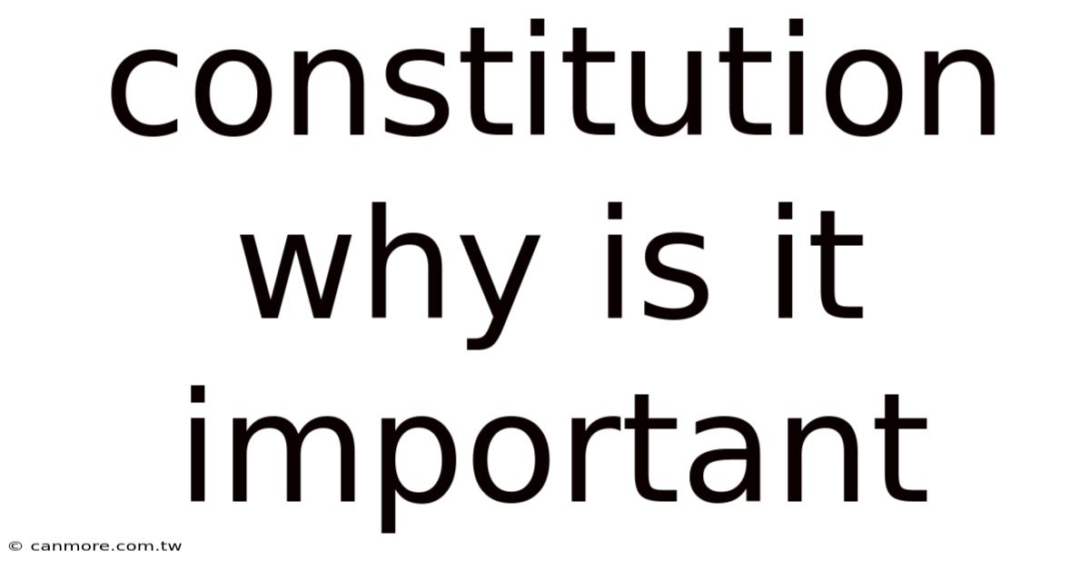 Constitution Why Is It Important