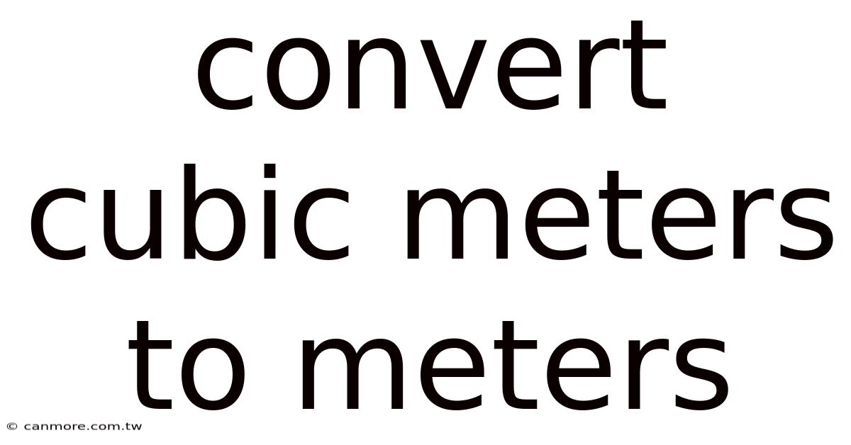 Convert Cubic Meters To Meters