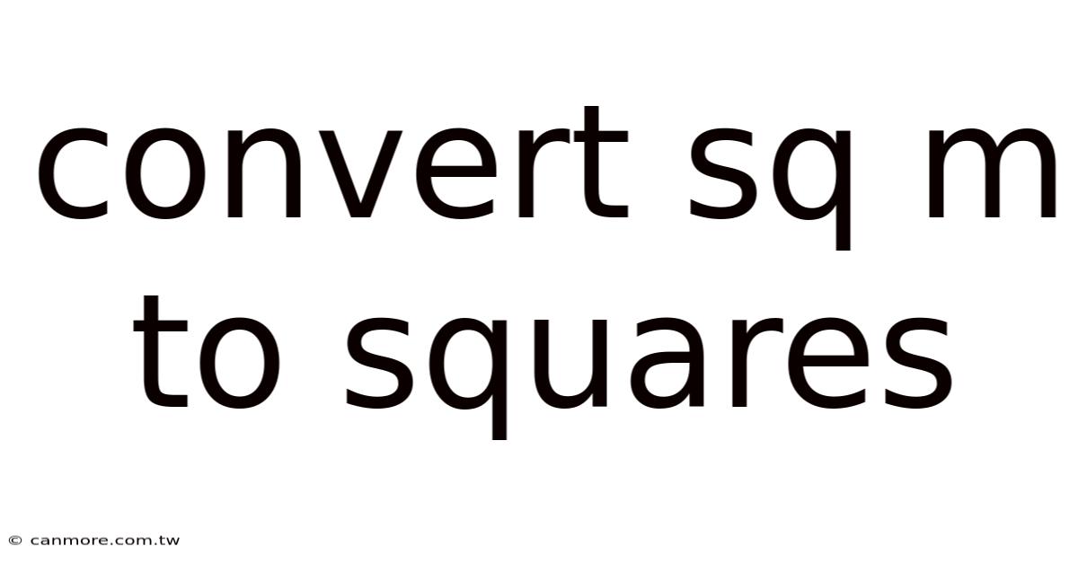 Convert Sq M To Squares