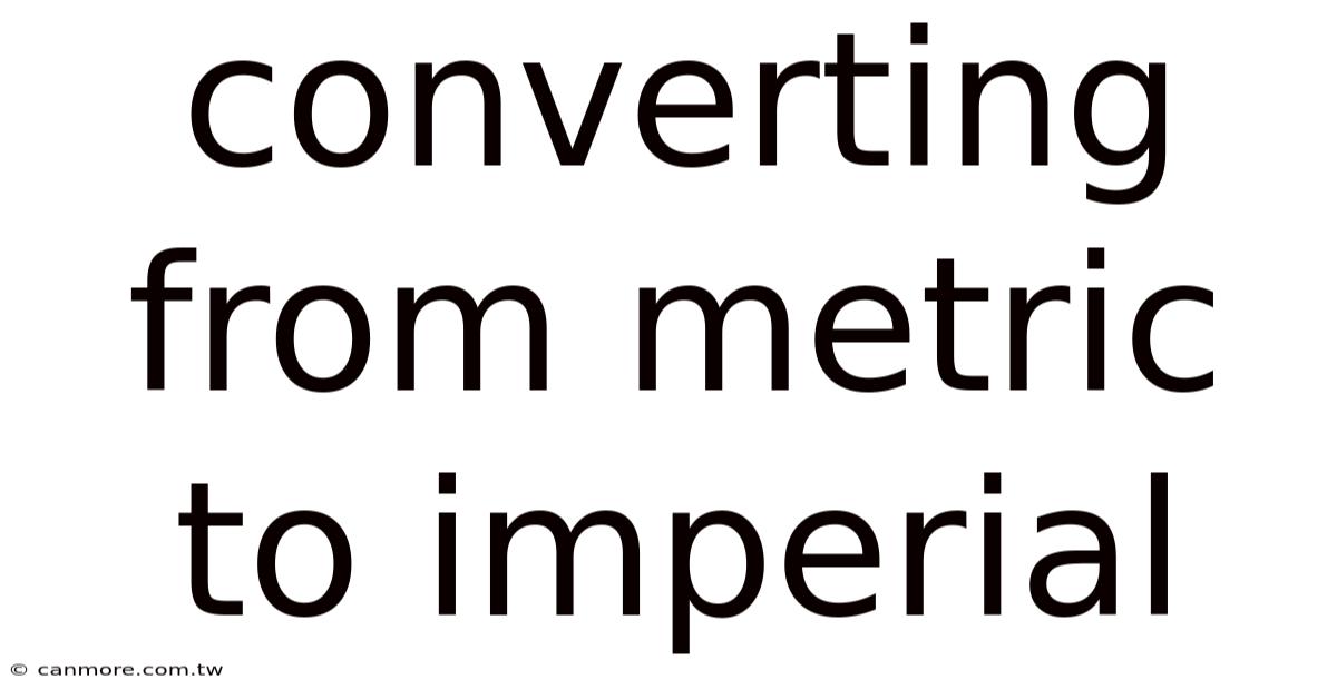 Converting From Metric To Imperial