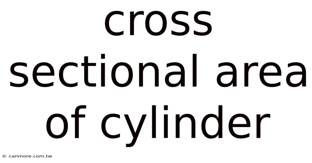 Cross Sectional Area Of Cylinder