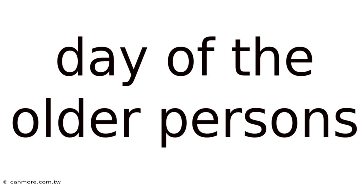 Day Of The Older Persons