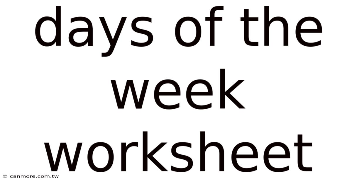 Days Of The Week Worksheet