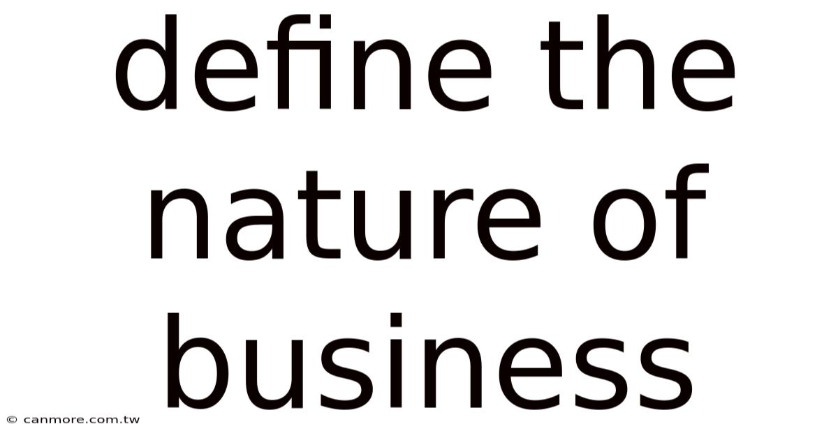 Define The Nature Of Business