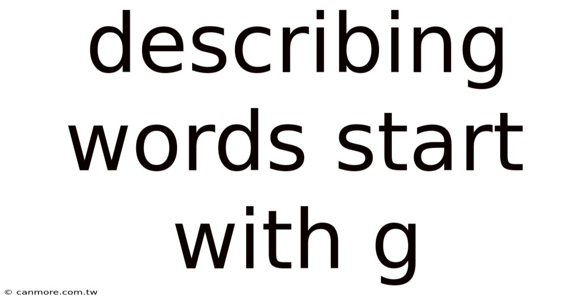 Describing Words Start With G
