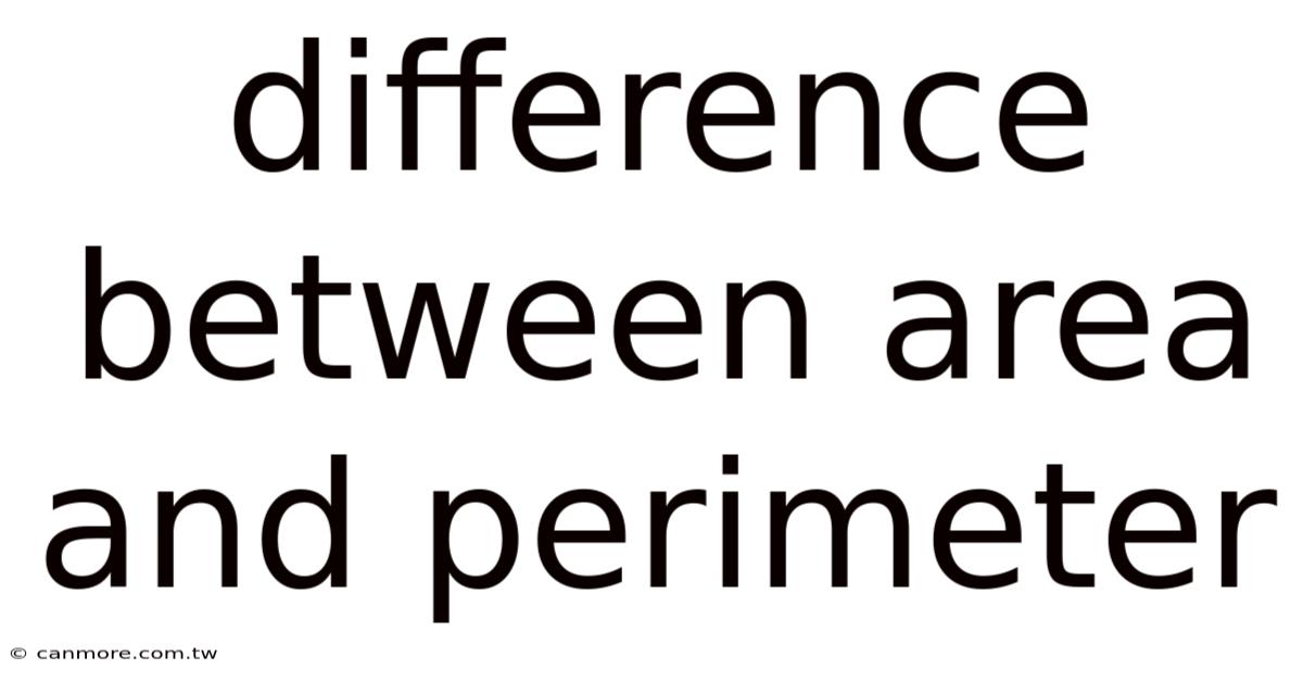 Difference Between Area And Perimeter