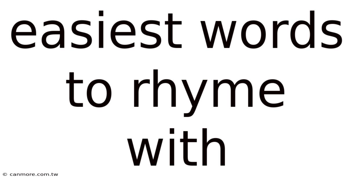 Easiest Words To Rhyme With
