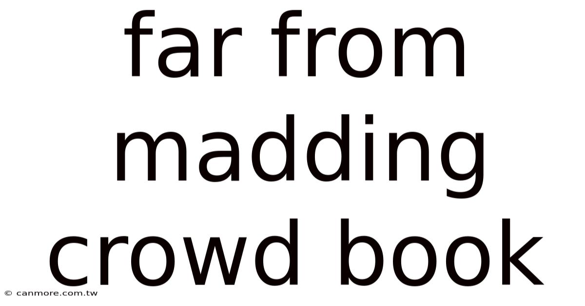 Far From Madding Crowd Book