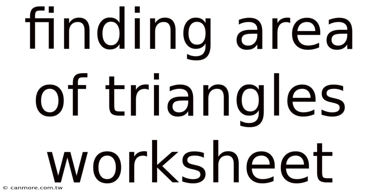 Finding Area Of Triangles Worksheet