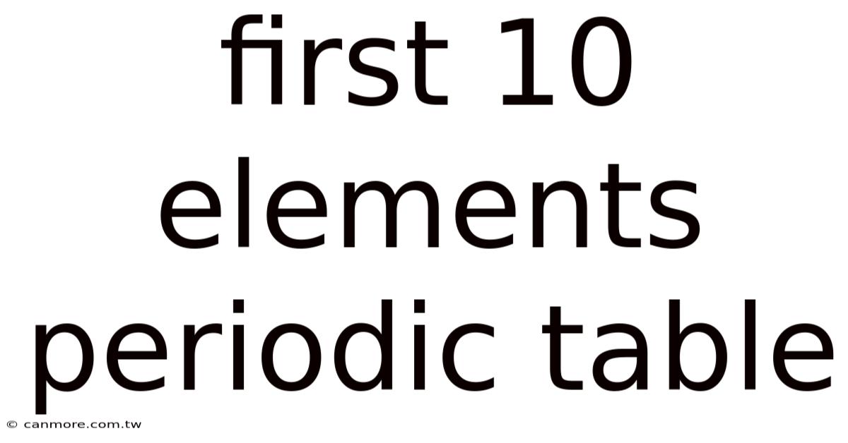 First 10 Elements Periodic Table