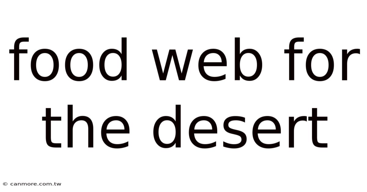Food Web For The Desert