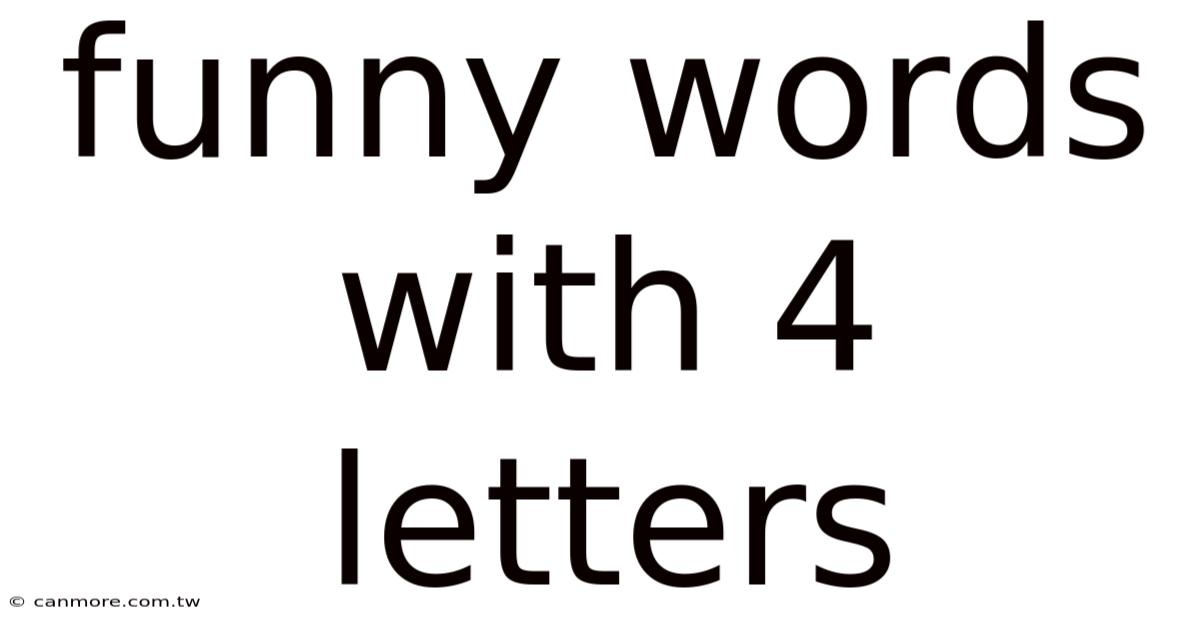 Funny Words With 4 Letters