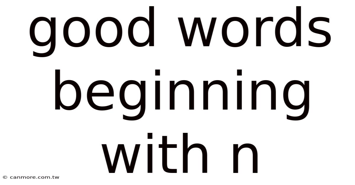 Good Words Beginning With N