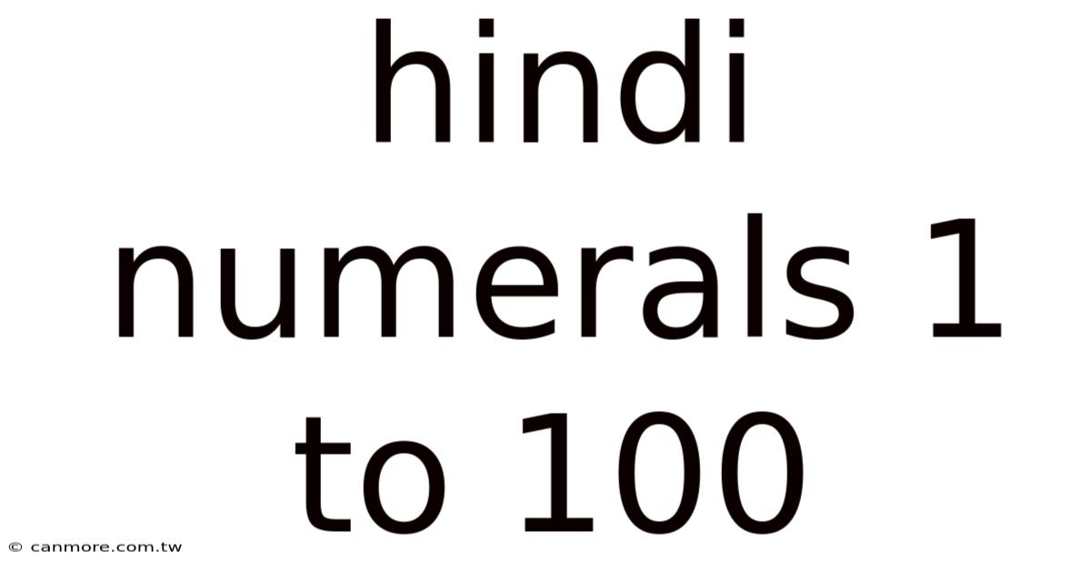 Hindi Numerals 1 To 100
