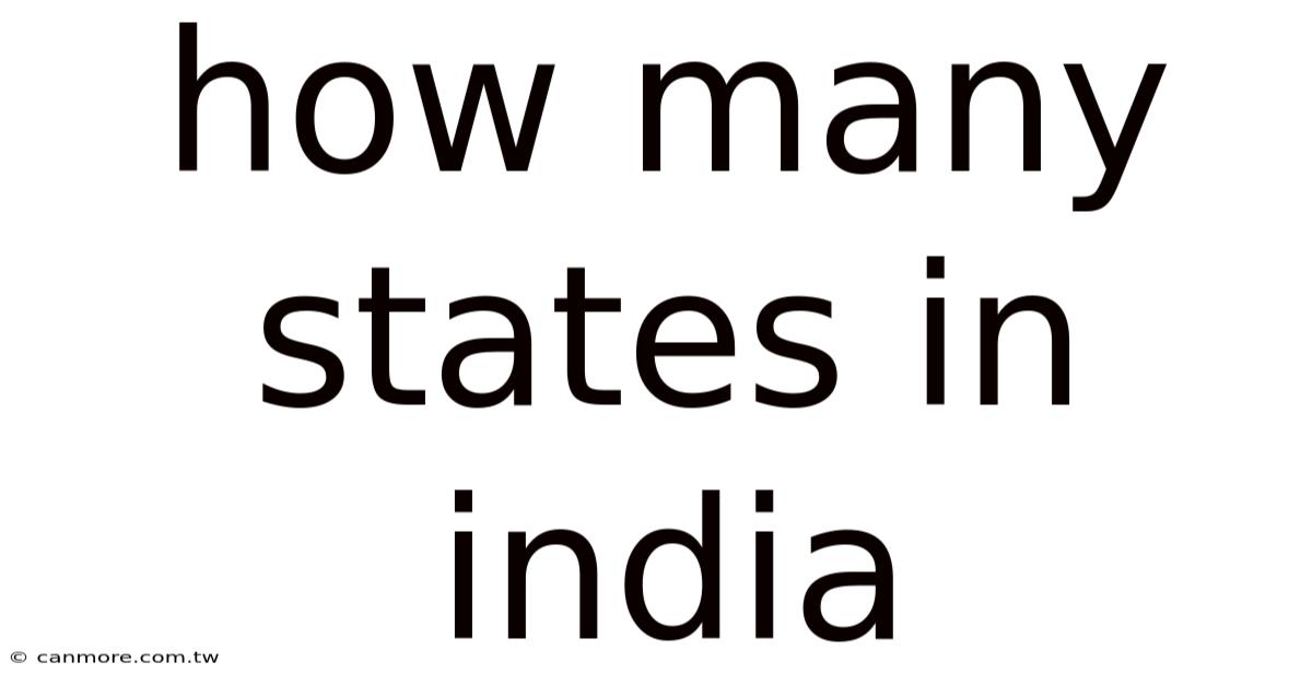 How Many States In India