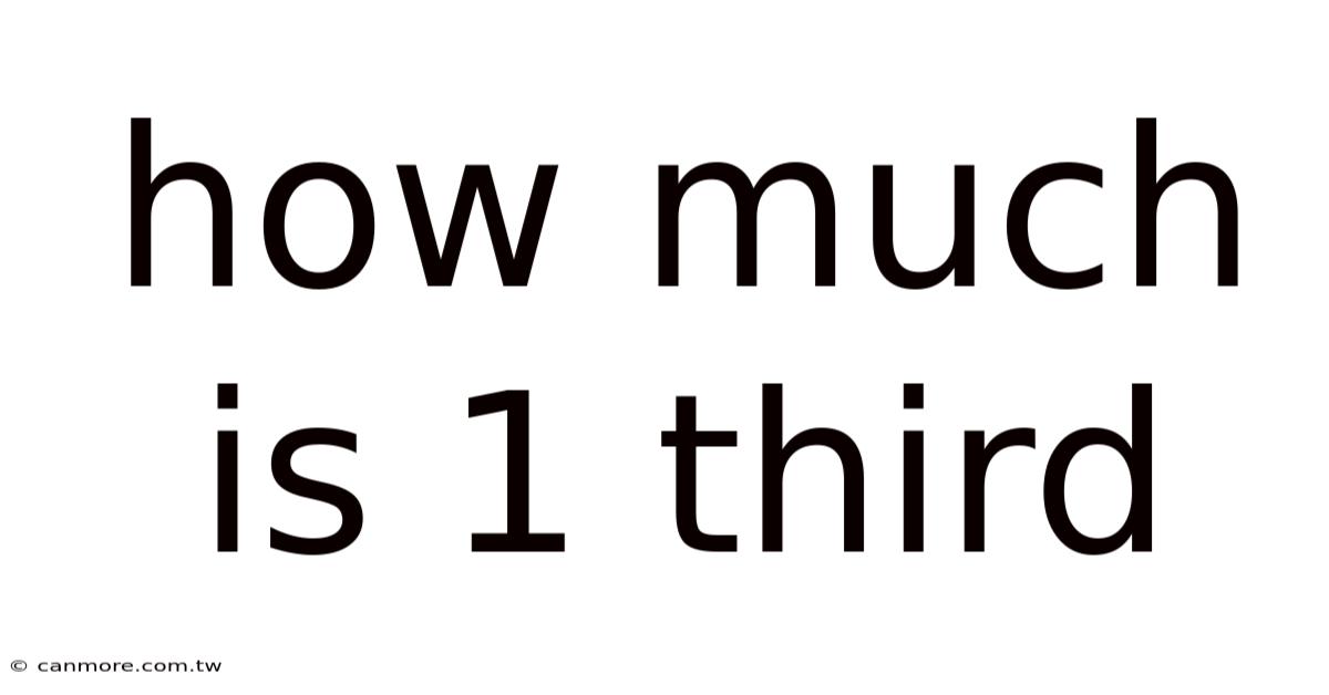 How Much Is 1 Third