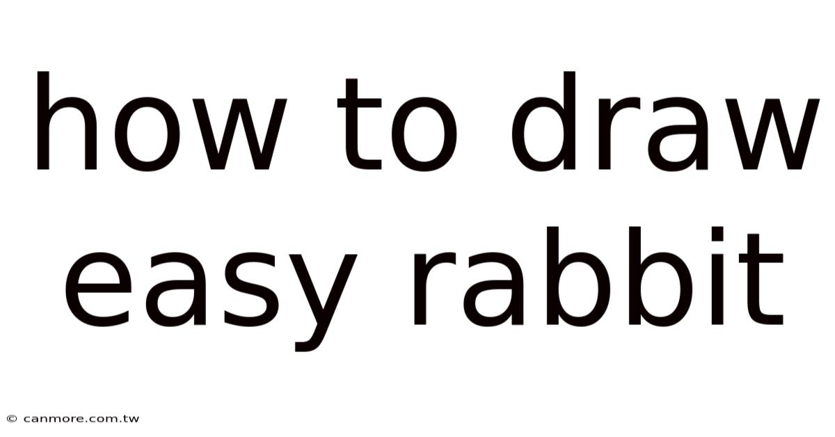 How To Draw Easy Rabbit
