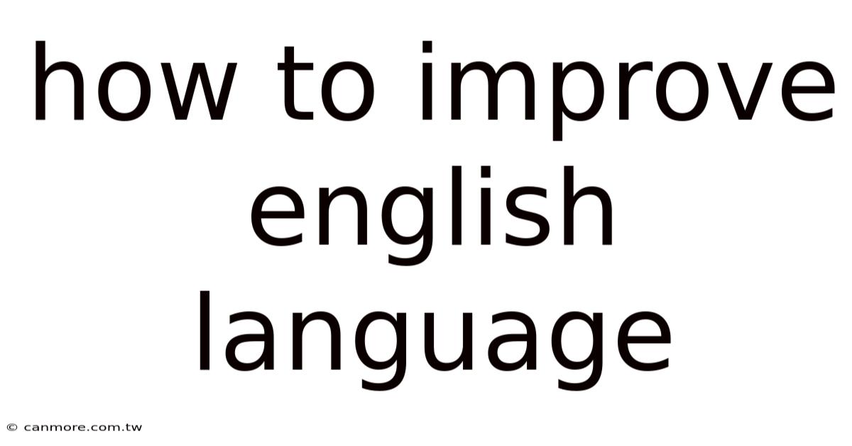 How To Improve English Language