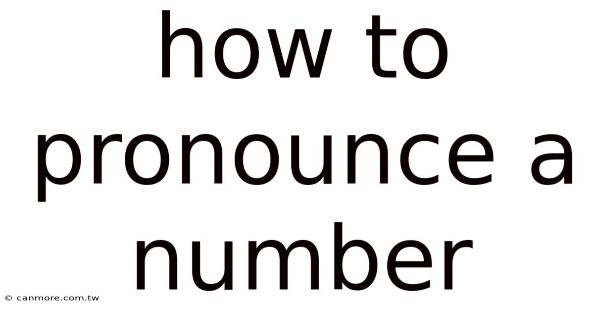 How To Pronounce A Number