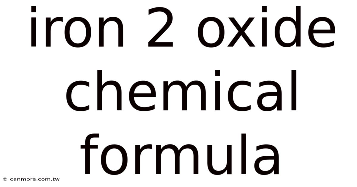 Iron 2 Oxide Chemical Formula