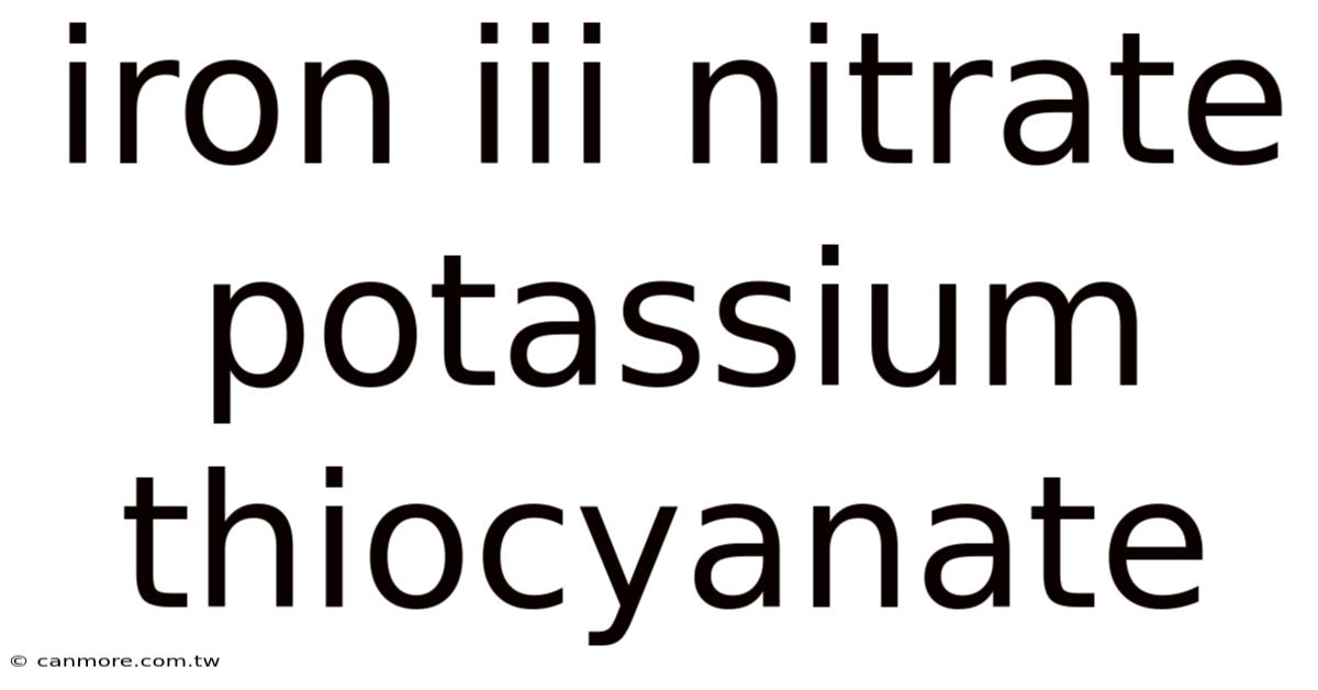 Iron Iii Nitrate Potassium Thiocyanate